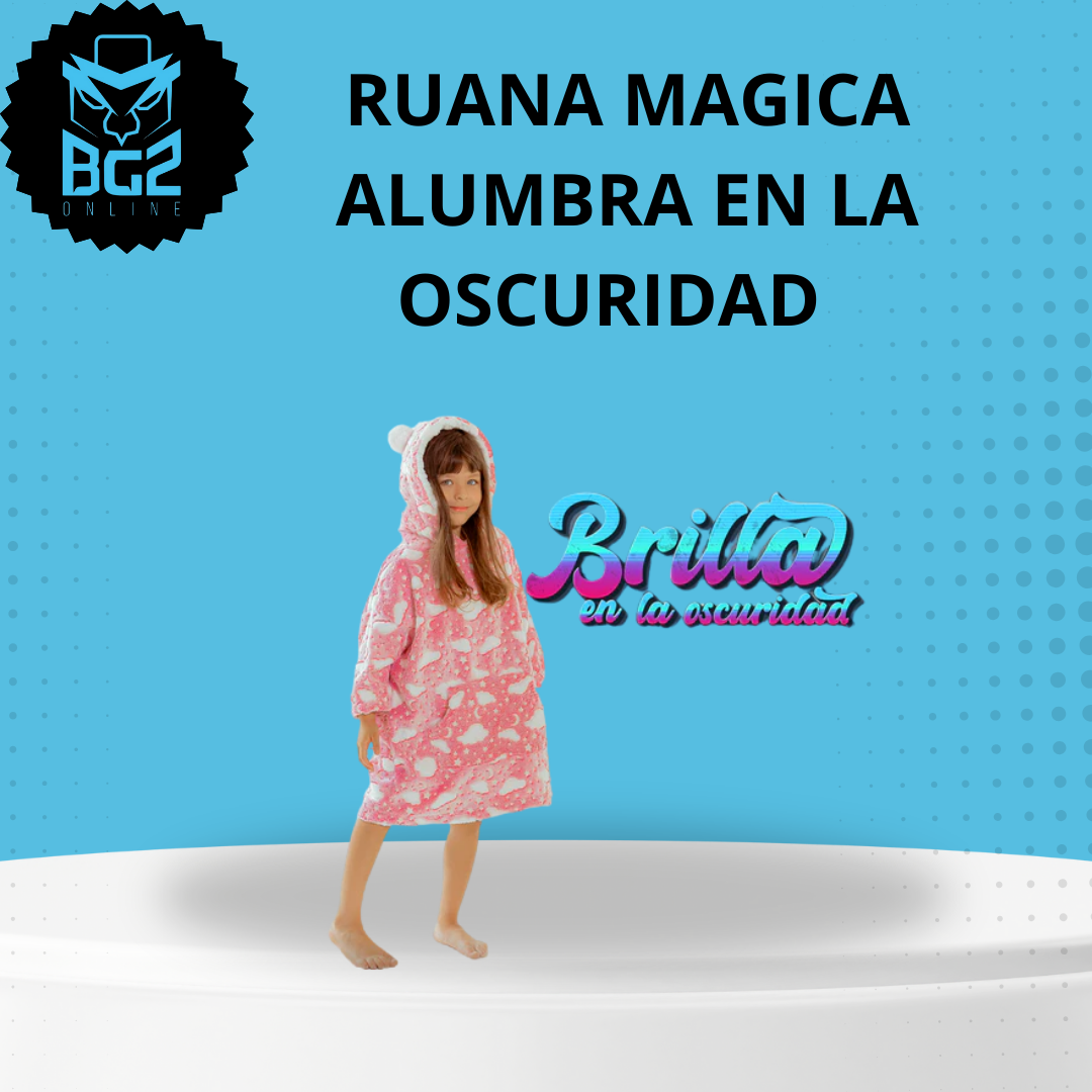 RUANA MAGICA ILUMINA EN OSCURIDAD